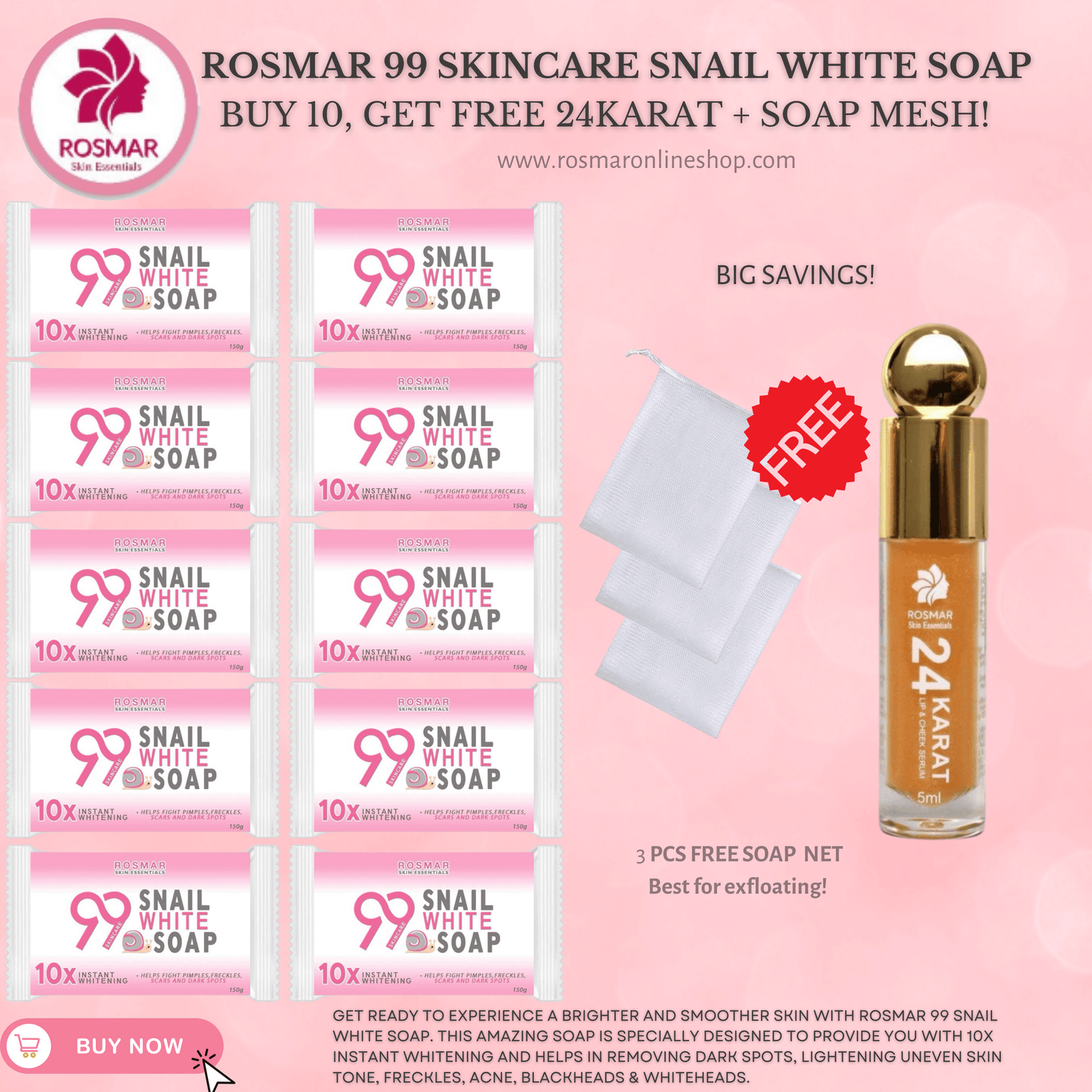 ROSMAR 99 Skincare Snail White Soap 150g - 1 Bar | Whitening Whipped Soap Rosmar Online Shop 10 PCS SOAP + FREE SOAP MESH + GET 24KARAT