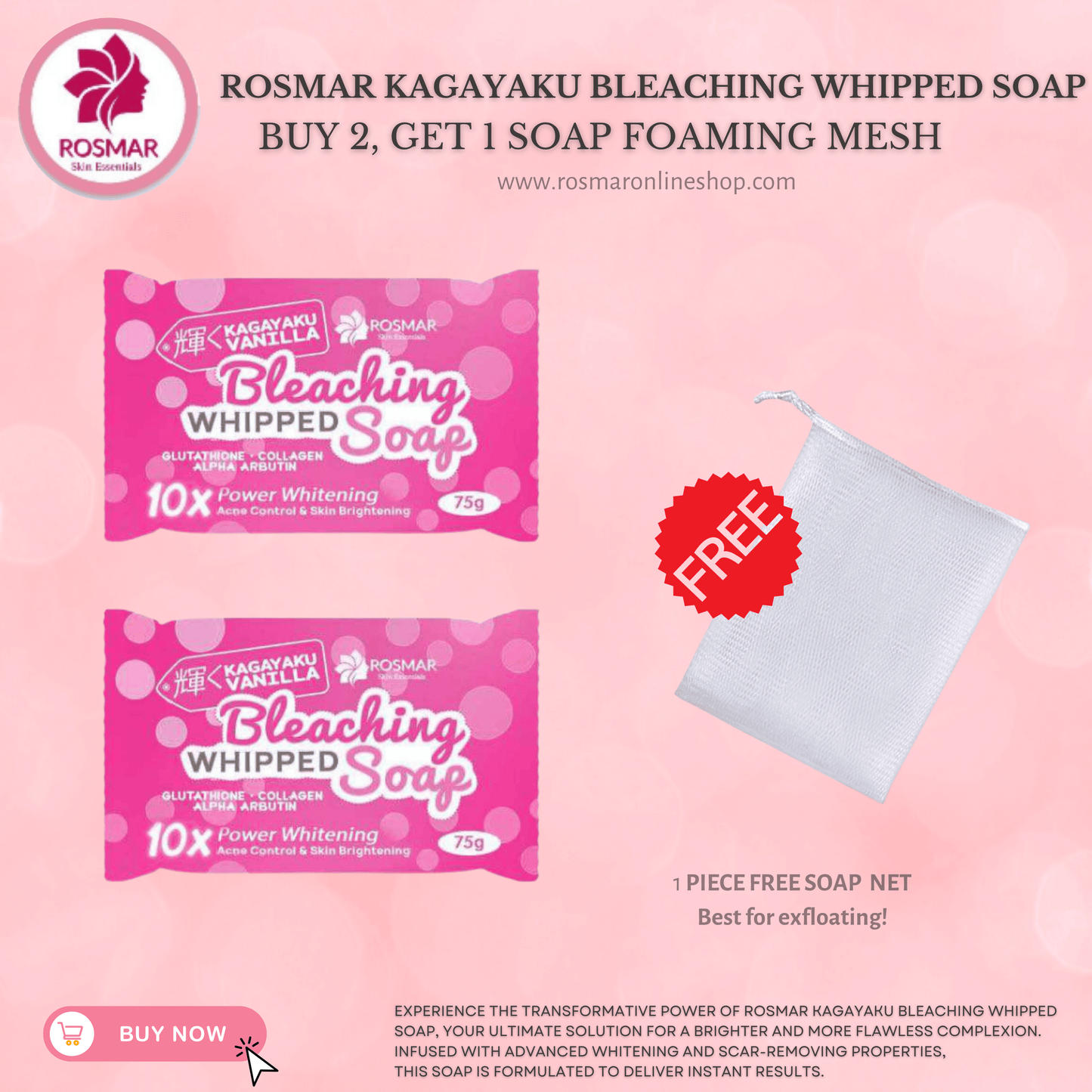 Rosmar Kagayaku Bleaching Whipped Soap 75g NEW PACKAGING (per piece) Rosmar Online Shop 2 VANILLA WHIPPED SOAP (75G) + GET FREE MESH