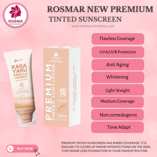 Rosmar Kagayaku Premium Tinted Sunscreen SPF 70 PA ++++ Rosmar Online Shop 1 ROSMAR TINTED SUNSCREEN + FREE GIFT