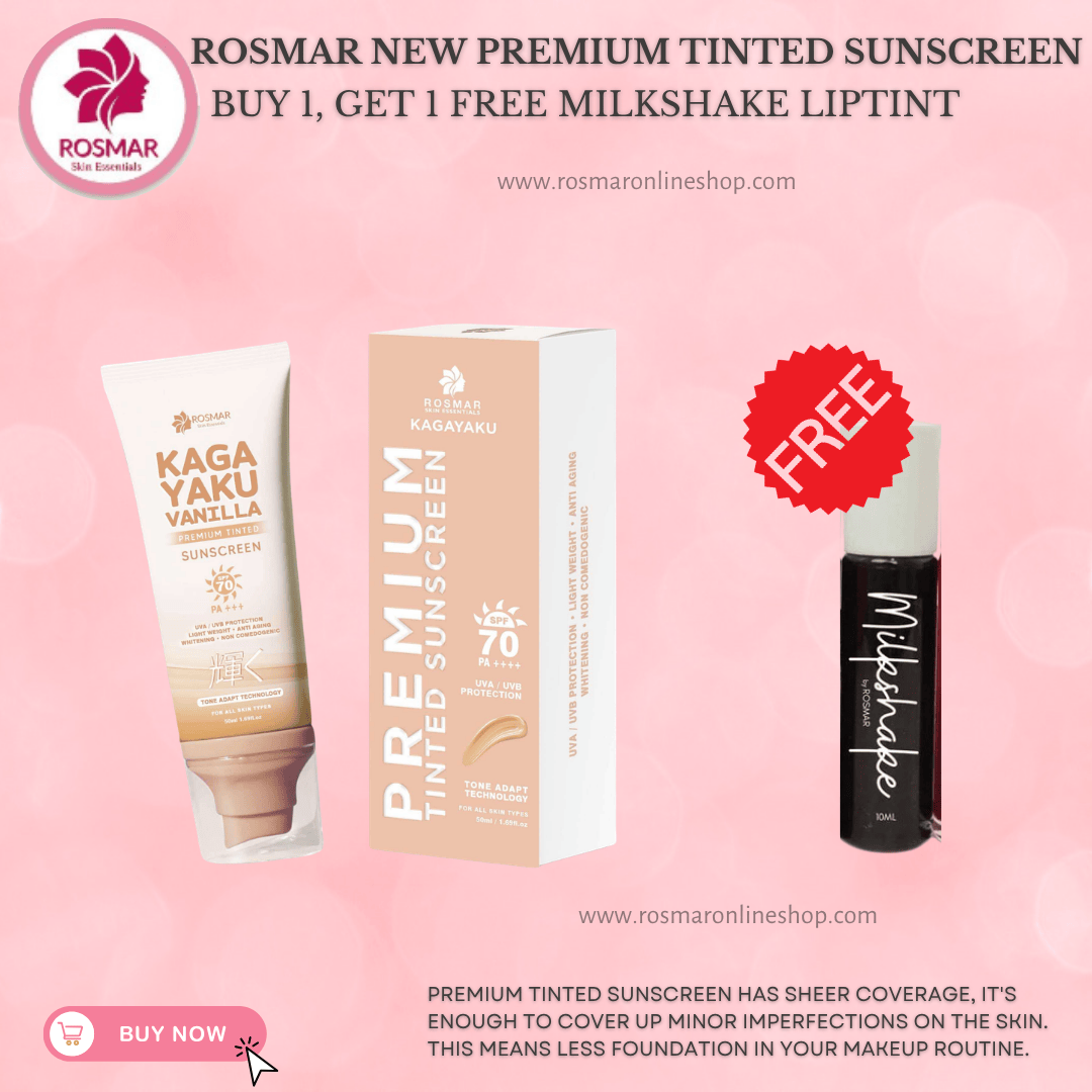 Rosmar Kagayaku Premium Tinted Sunscreen SPF 70 PA ++++ Rosmar Online Shop BUY 1 GET 1 FREE MILKSHAKE