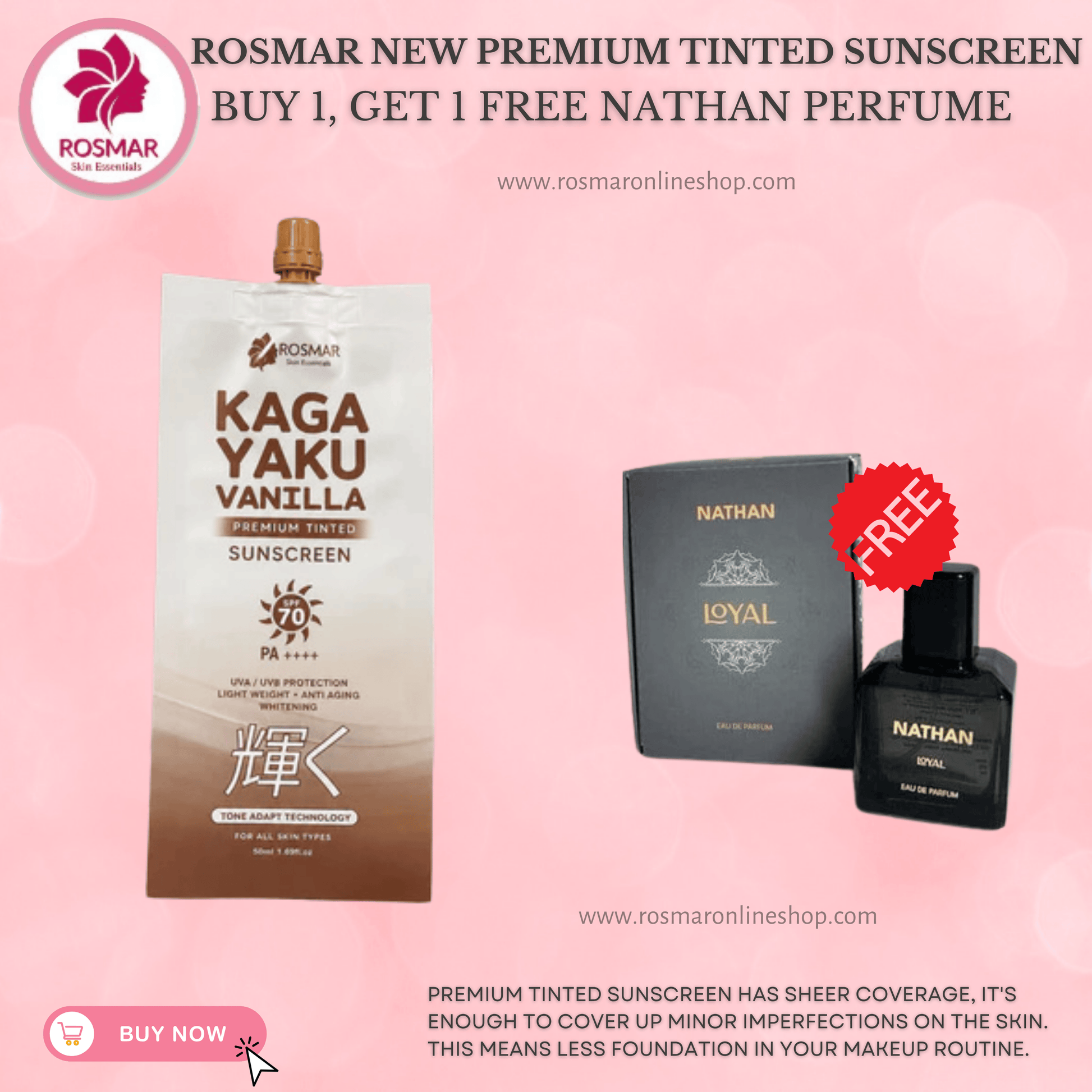 Rosmar Kagayaku Premium Tinted Sunscreen SPF 70 PA ++++ Rosmar Online Shop BUY 1 GET FREE NATHAN PERFUME